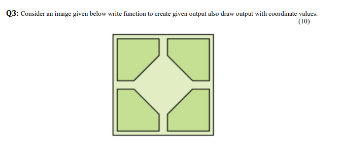 Q3: Consider an image given below write function to | Chegg.com