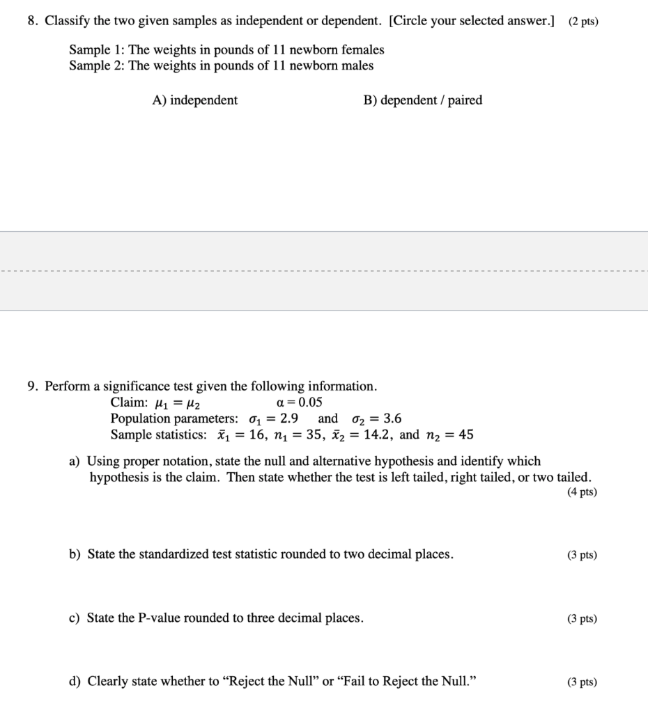 Solved 8. Classify the two given samples as independent or | Chegg.com