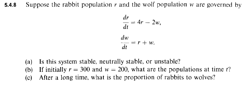 Solved 5.4.8 Suppose The Rabbit Population R And The Wolf | Chegg.com