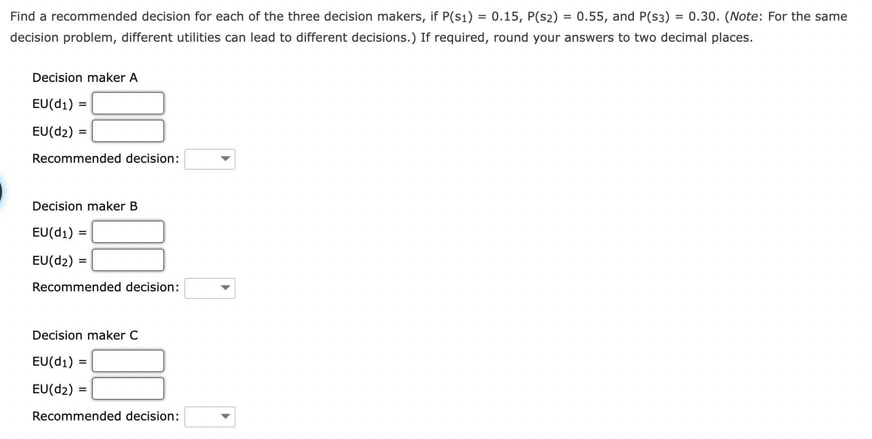 Solved Problem 13-29 (Algorithmic) Three decision makers | Chegg.com