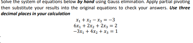 Solved Solve The System Of Equations Below By Hand Using | Chegg.com