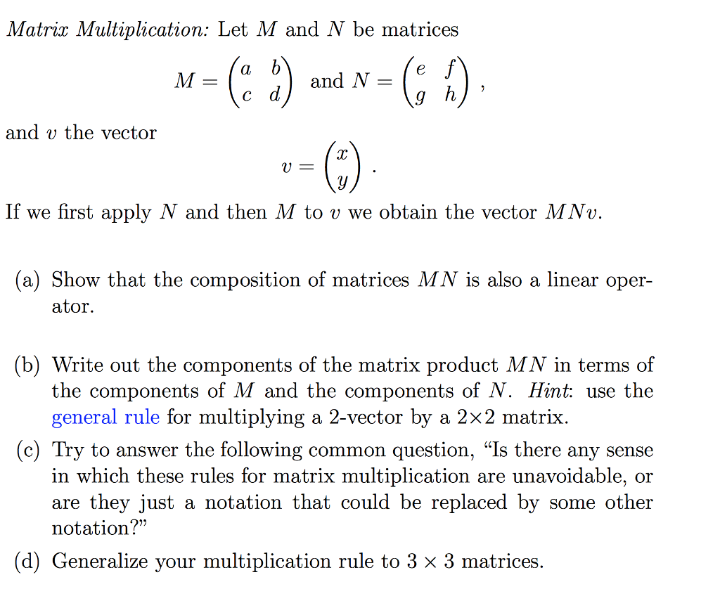 Solved Matrix Multiplication: Let M and N be matrices and = | Chegg.com