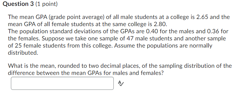 Solved The mean GPA grade point average of all male Chegg com