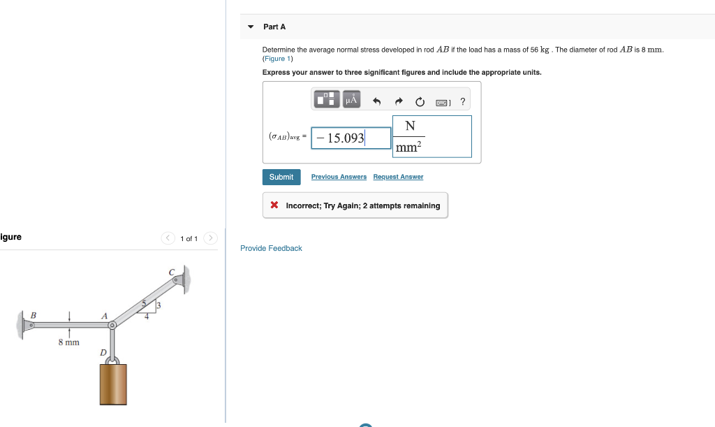 Solved Part A Determine the average normal stress developed | Chegg.com