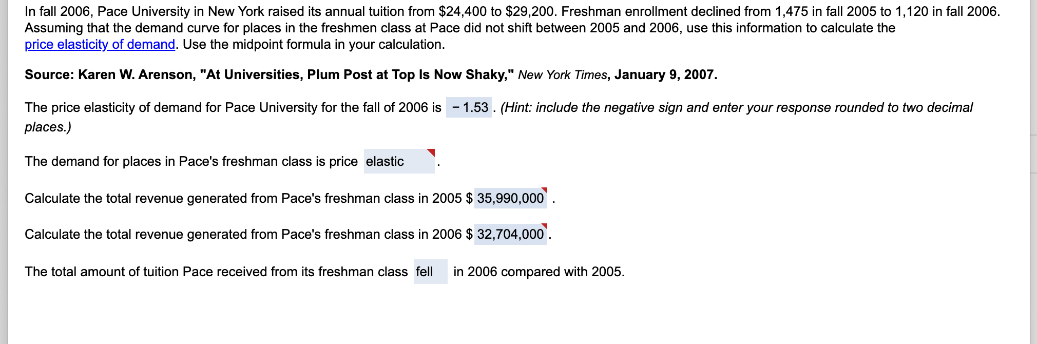 Solved In fall 2006, Pace University in New York raised its