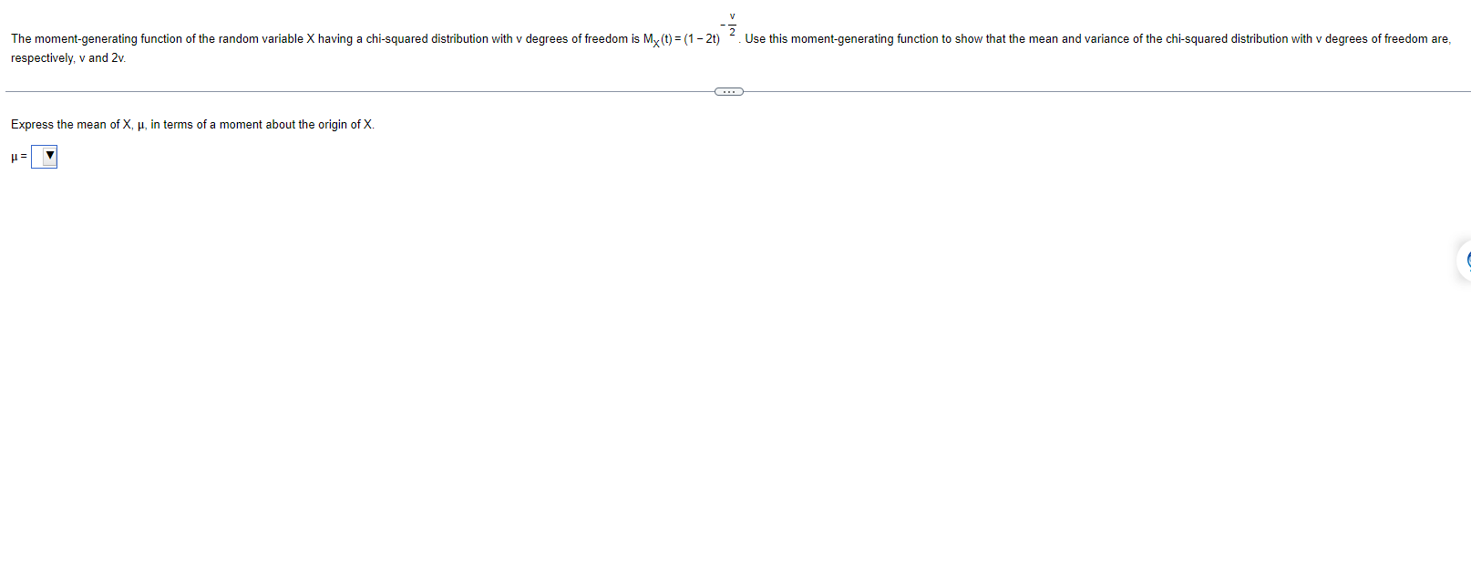 Solved respectively, v and 2v. Express the mean of X,μ, in