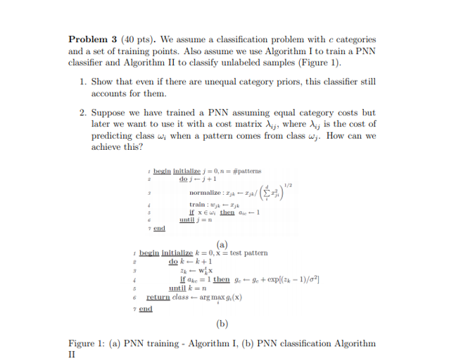 Problem 3 (40 pts). We assume a classification | Chegg.com