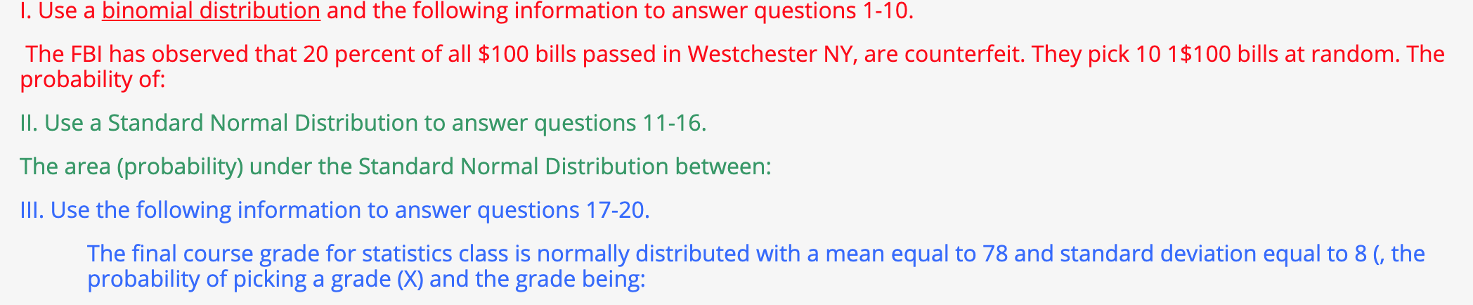 Solved 1. Use a binomial distribution and the following | Chegg.com