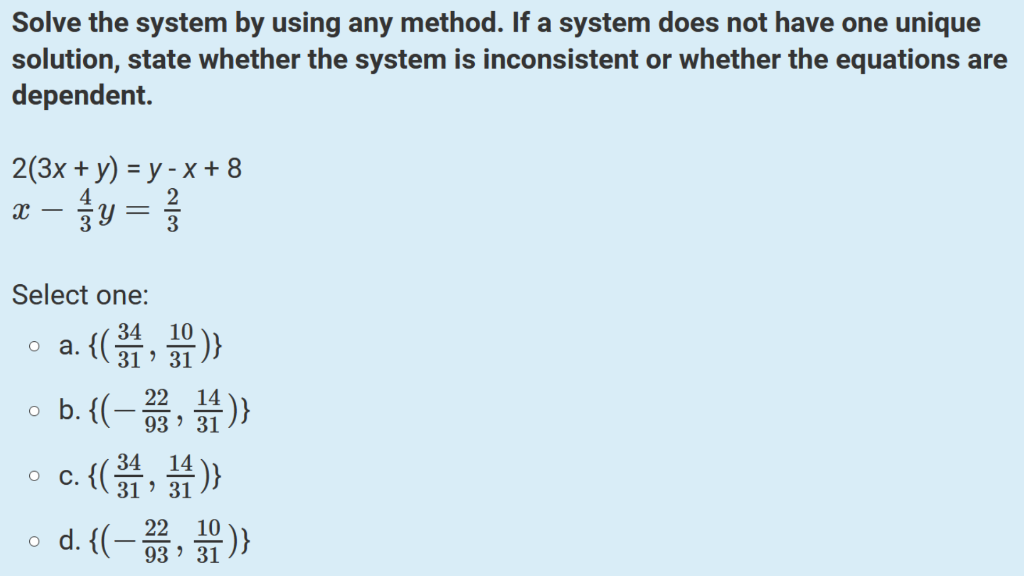 Solved Solve the system by using any method. If a system | Chegg.com