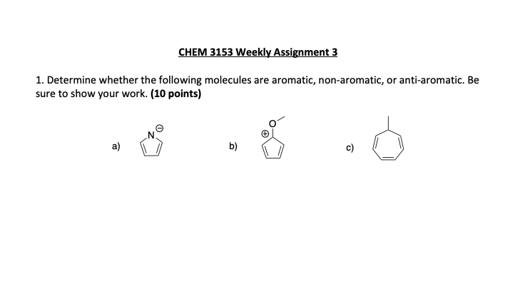 Solved CHEM 3153 Weekly Assignment 3 1. Determine Whether | Chegg.com