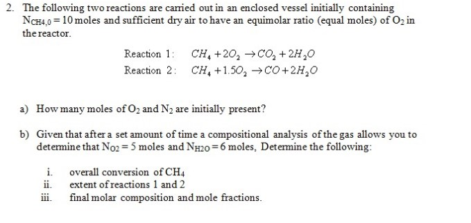Solved 2. The following two reactions are carried out in an | Chegg.com
