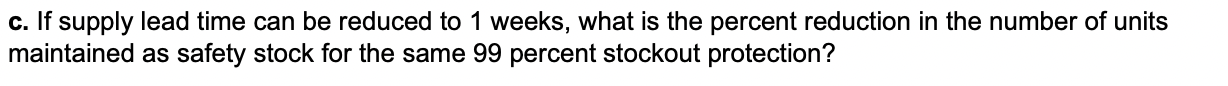 Solved You are in charge of inventory control of a highly | Chegg.com
