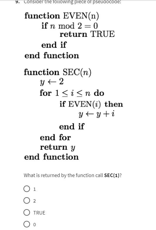 Solved 9. Consider The Following Piece Of Pseudocode: | Chegg.com