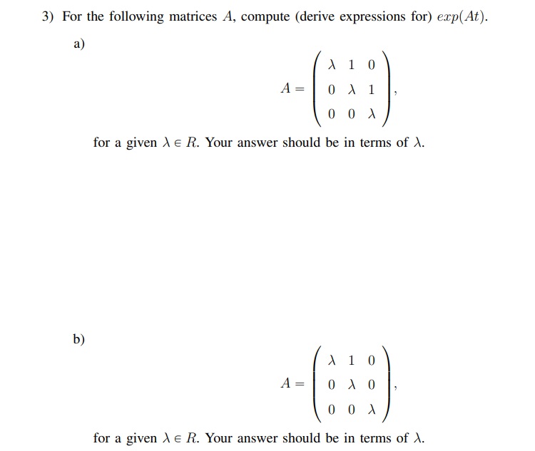 Solved 3) For the following matrices A, compute (derive | Chegg.com
