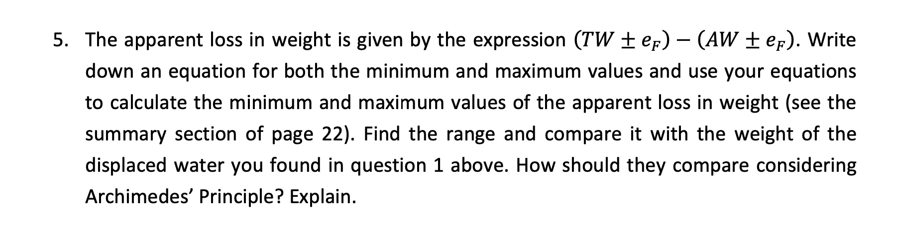 Solved 5. The apparent loss in weight is given by the | Chegg.com