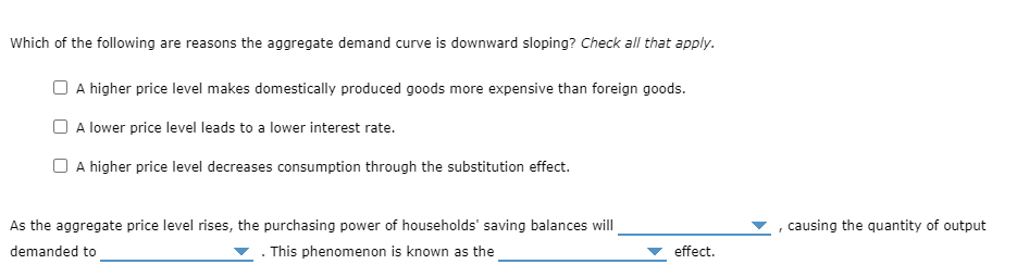 Solved 2. Why does the aggregate demand curve slope | Chegg.com
