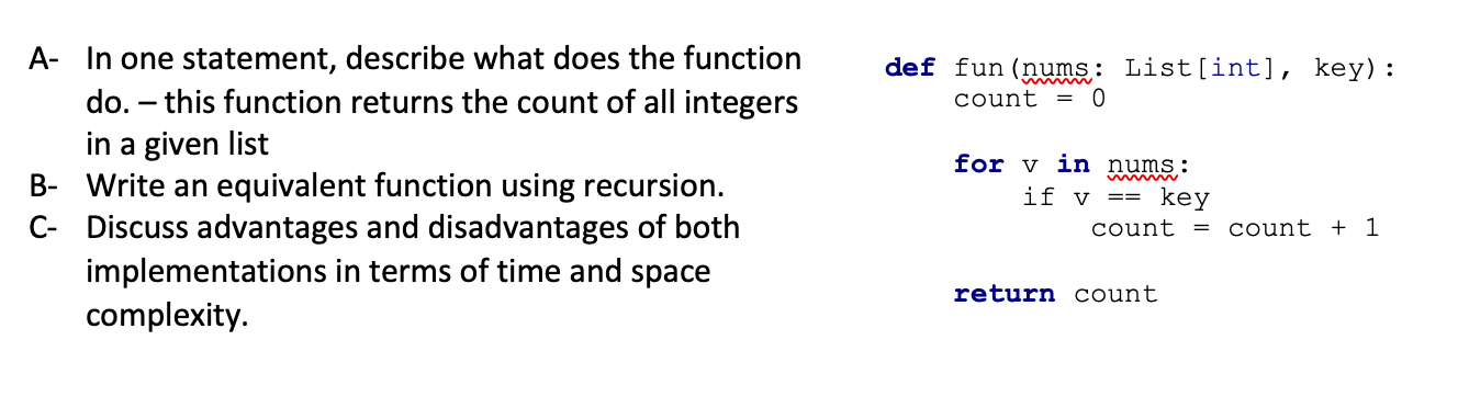 Solved def fun (nums: List[int], key) : count = 0 A- In one | Chegg.com
