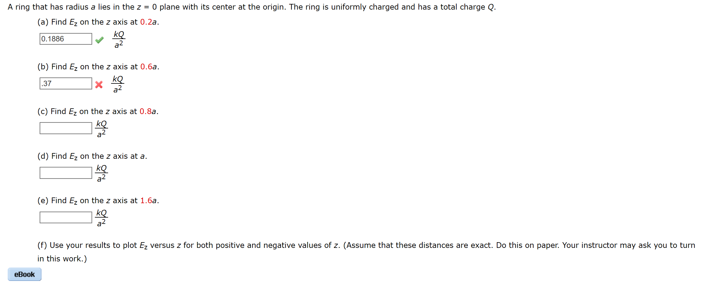 Solved A ring that has radius a lies in the z = 0 plane with | Chegg.com