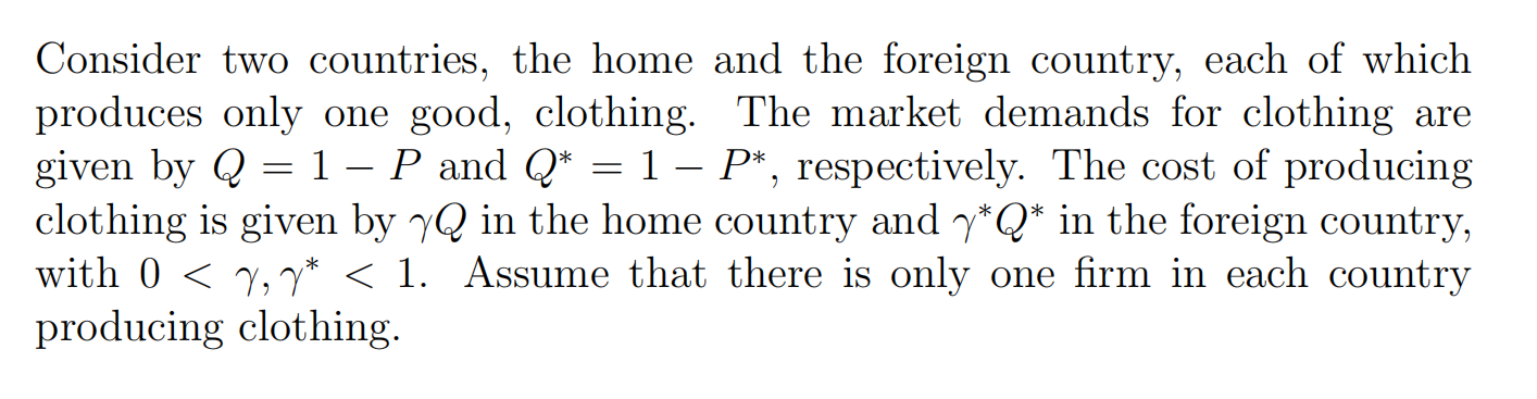 Solved Consider Two Countries, The Home And The Foreign | Chegg.com