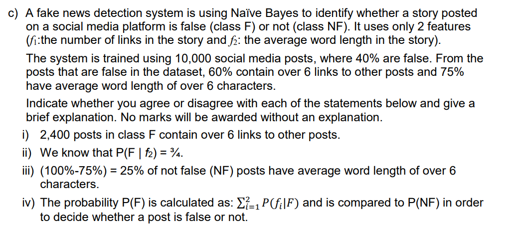 Solved c) A fake news detection system is using Naïve Bayes | Chegg.com