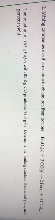 Solved 2. Mining companies use this reaction to obtain iron | Chegg.com