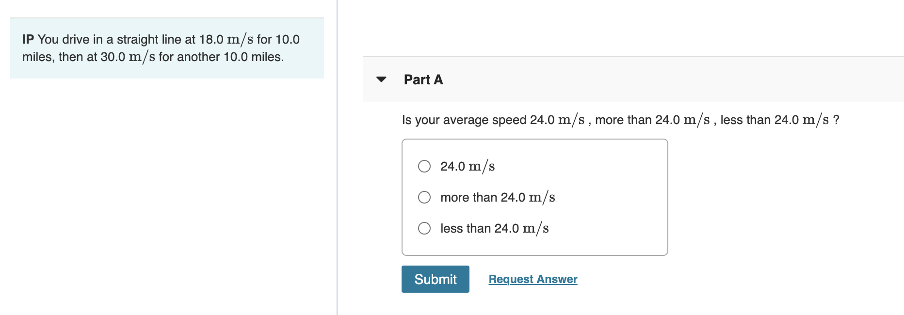 Solved IP You drive in a straight line at 18.0 m/s for 10.0