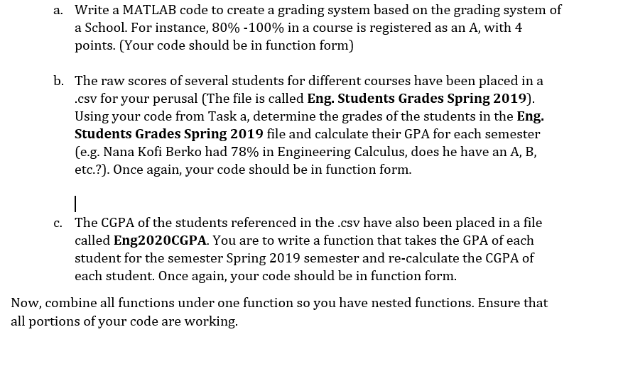 a. Write a MATLAB code to create a grading system | Chegg.com