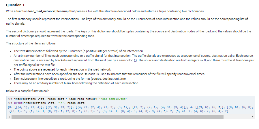 Question 1
Write a function load_road_network(filename) that parses a file with the structure described below and returns a t