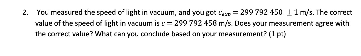 speed of light measured in a vacuum is approximately