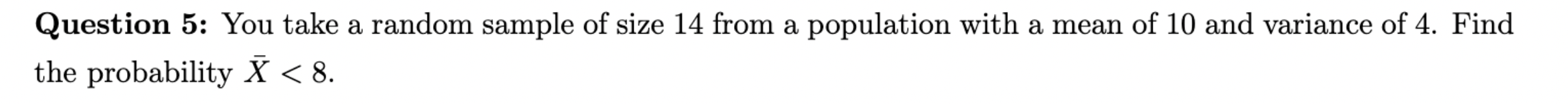 Solved Question 5: You take a random sample of size 14 from | Chegg.com