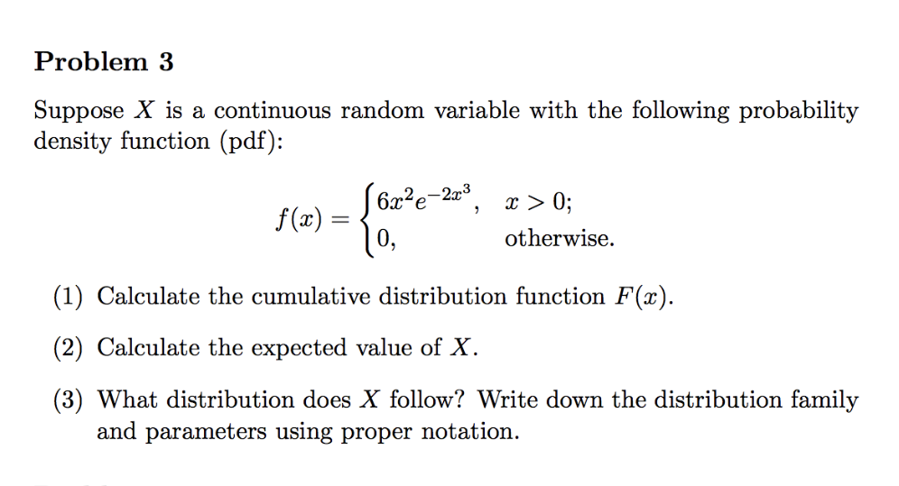 Solved Problem 3 Suppose X Is A Continuous Random Variable | Chegg.com