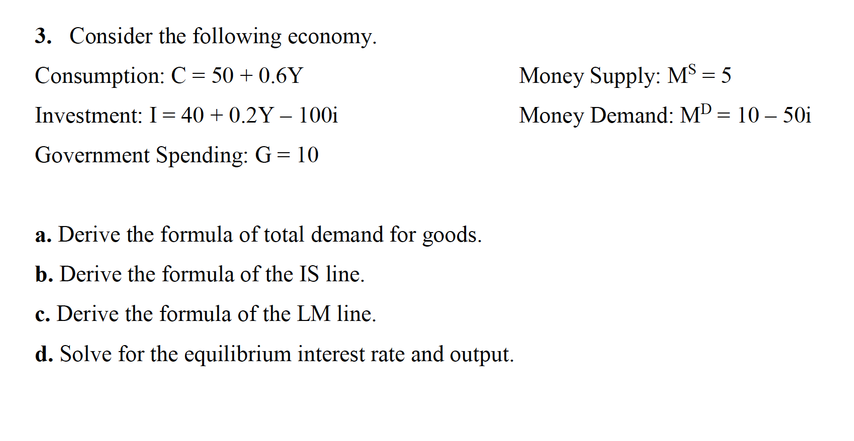 Solved 3 Consider The Following Economy Consumption C Chegg Com