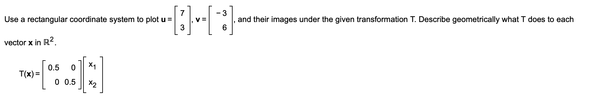 Solved -3 Use a rectangular coordinate system to plot u = | Chegg.com