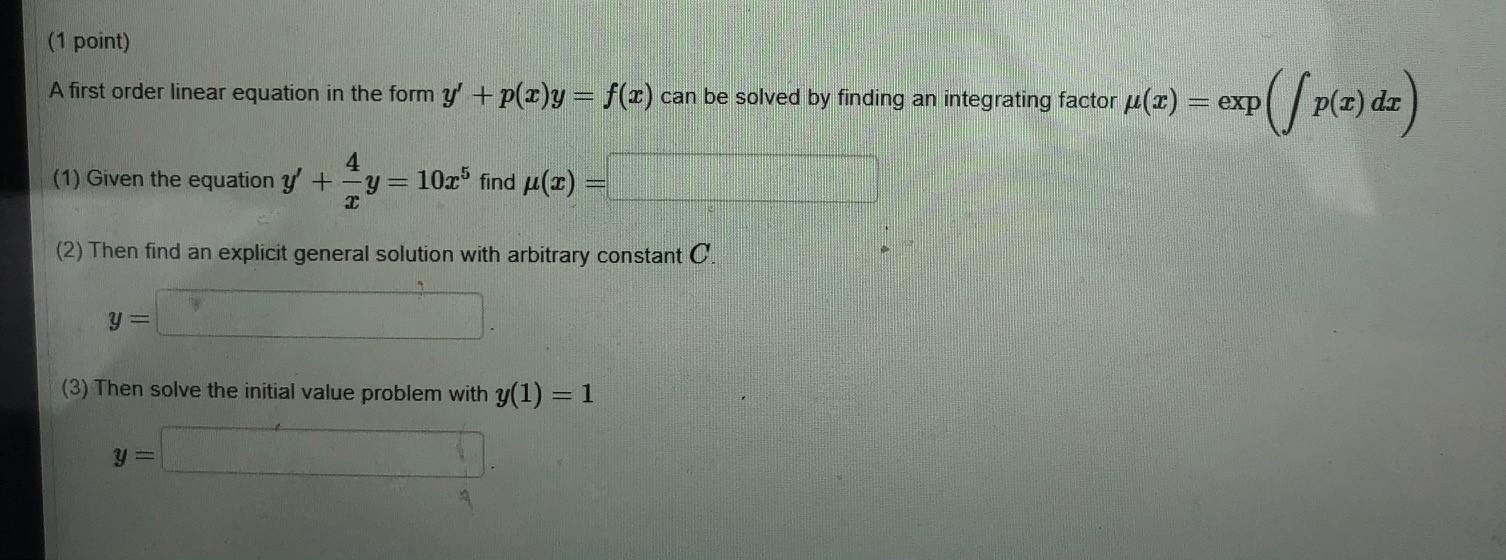 Solved (1 point) A first order linear equation in the form | Chegg.com