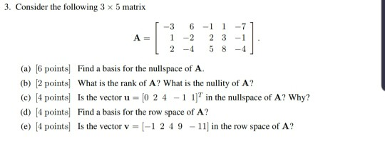 Solved 3. Consider the following 3 x 5 matrix A= [-3 6-1 | Chegg.com