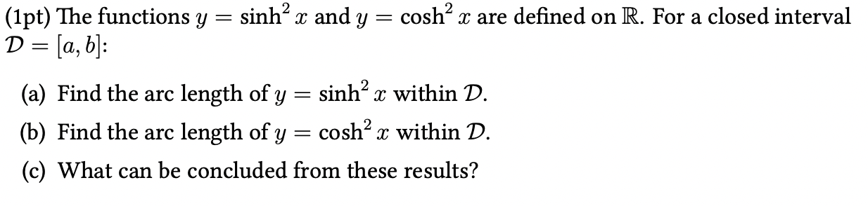 Solved The functions y = sinh2 x and y = cosh2 x are defined | Chegg.com