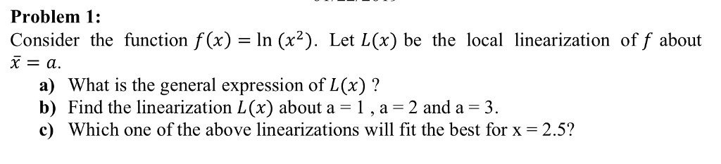 Solved Problem 1: Consider the function f(x)=ln(x2). Let | Chegg.com