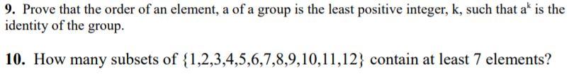 Solved 9. Prove that the order of an element, a of a group | Chegg.com