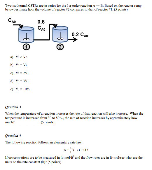 Solved Two isothermal CSTRs are in series for the 1st-order