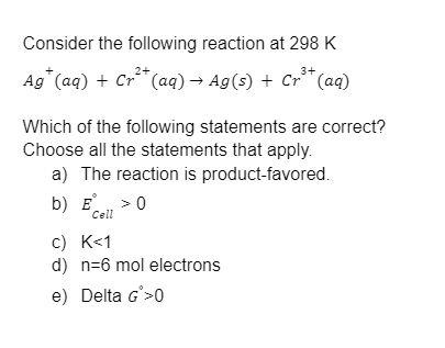 Solved Consider The Following Reaction At 298 K | Chegg.com