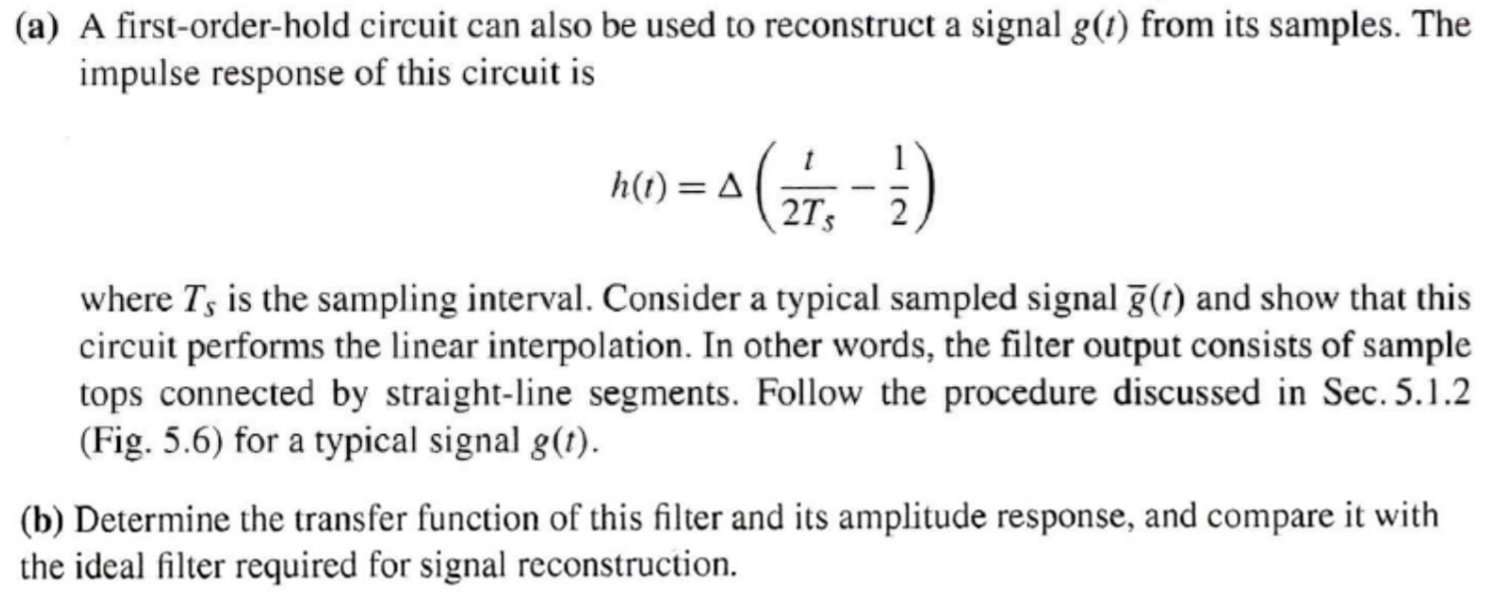 Solved (a) A first-order-hold circuit can also be used to | Chegg.com