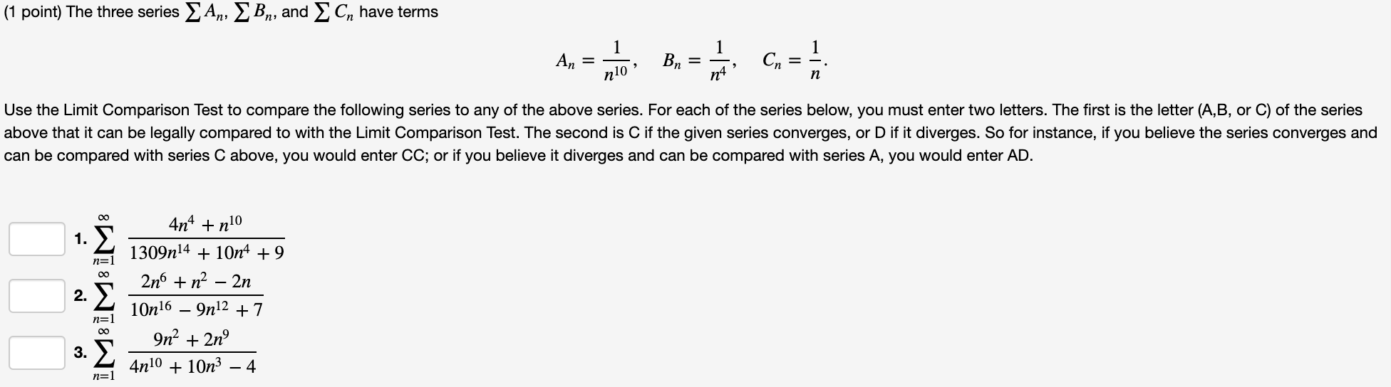 Solved 1 Point Determine Whether The Following Series C Chegg Com