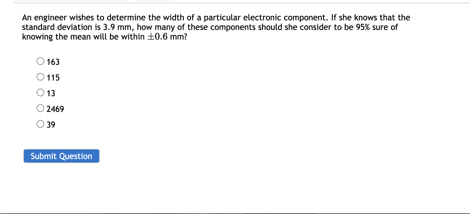 Solved An engineer wishes to determine the width of a | Chegg.com