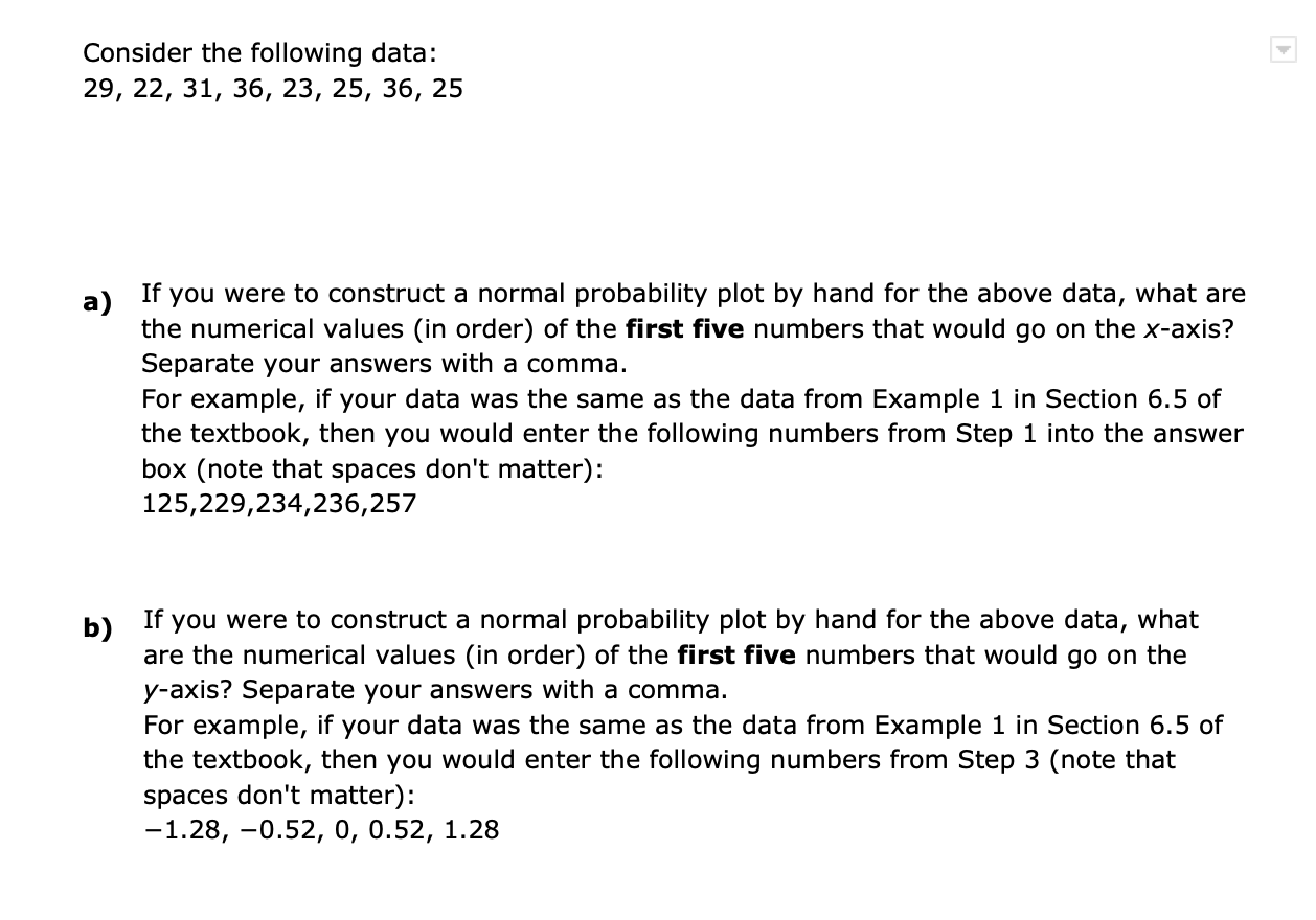Solved Consider the following data: 29,22,31,36,23,25,36,25 | Chegg.com