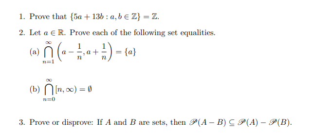 Solved 1. Prove That {5a + 13b : A, B E Z} = Z. 2. Let A € | Chegg.com