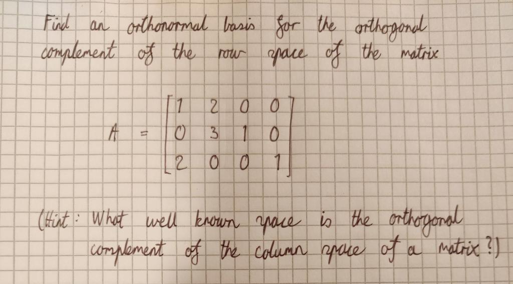 Solved Find an orthonormal basis for the orthogonal | Chegg.com