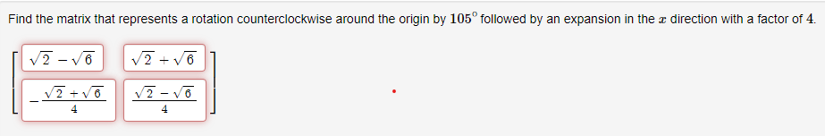 Solved Find the matrix that represents a rotation | Chegg.com