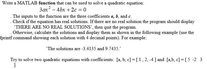 Solved Write a MATLAB function that can be used to solve a | Chegg.com