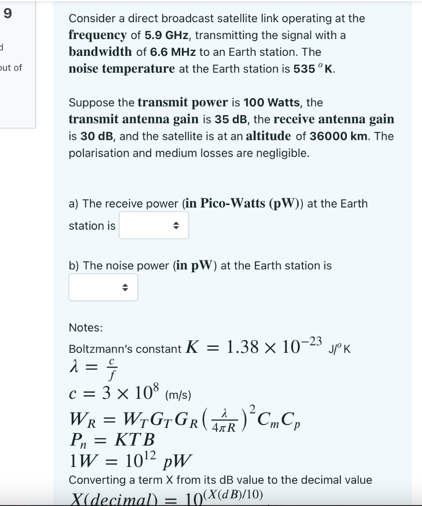 Solved 9 Consider a direct broadcast satellite link