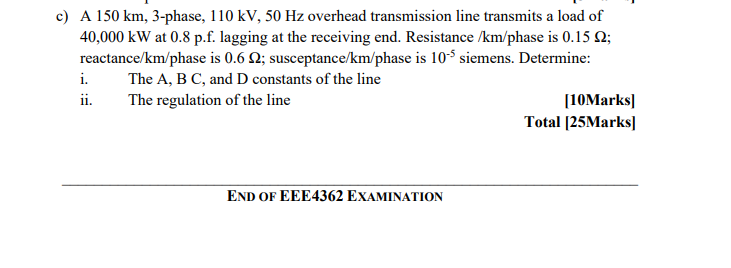 Solved a) A 3-phase, 50 Hz transmission line, 100 km long | Chegg.com